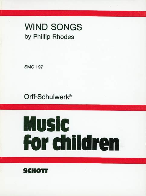 Wind Songs, for children's choir (unisono) and Orff-instruments, Score