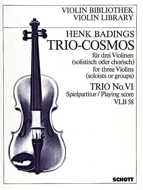 Trio-Cosmos Nr. 6, Music for three Violins soloists or groups destined for the group-teaching and adapted to various methods, for 3 violins, Performing score