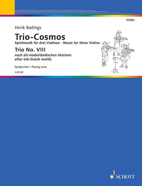 Trio-Cosmos Nr. 8, Music for three Violins soloists or groups destined for the group-teaching and adapted to various methods, for 3 violins, Performing score