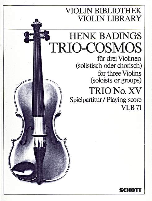 Trio-Cosmos Nr. 15, Music for three Violins soloists or groups destined for the group-teaching and adapted to various methods, for 3 violins, Performing score