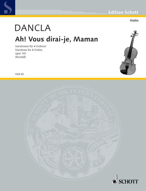Ah! Vous dirai-je, Maman op. 161, Variations (from the first edition 1884), for 4 violins, Set of parts