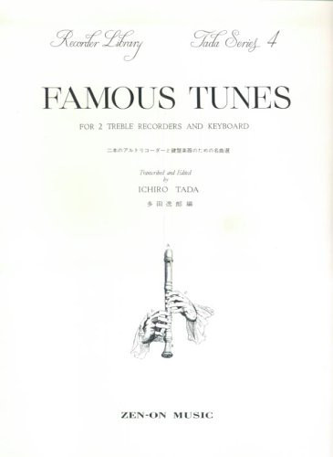Famous Tunes 4, for 2 treble recorders and piano