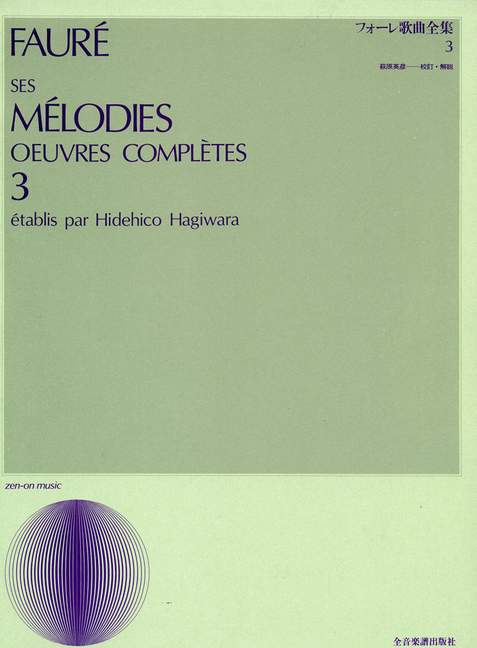 Ses Mélodies Oeuvres Complètes Vol. 3, for voice and piano