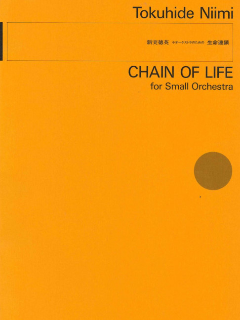 Chain of Life, for small orchestra, Score