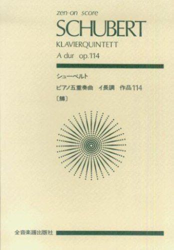 Piano Quartet in A Major op. 114, Trout Quintet, for piano quintet, Miniature score