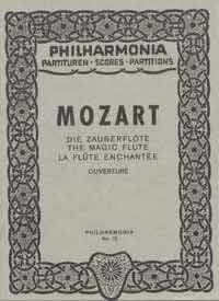 Ouverture to Die Zauberflöte (The Magic Flute) KV 620, for orchestra, Miniature score. 9783702435899