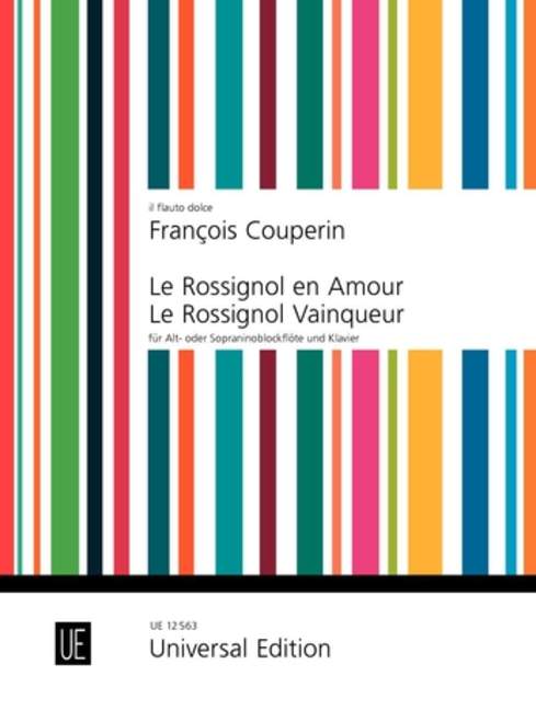 Le Rossignol en Amour. Le Rossignol Vainqueur, for treble recorder (sopranino) and piano, Score