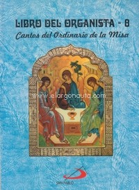 Libro del organista 8. Cantos del ordinario de la misa