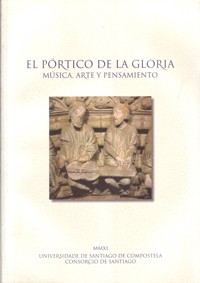 El Pórtico de la Gloria. Música, arte y pensamiento. 9788498878141