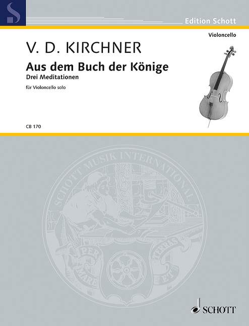 Aus dem Buch der Könige, Drei Meditationen, for cello