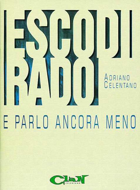 Esco di rado e parlo ancora meno, piano, vocal, guitar