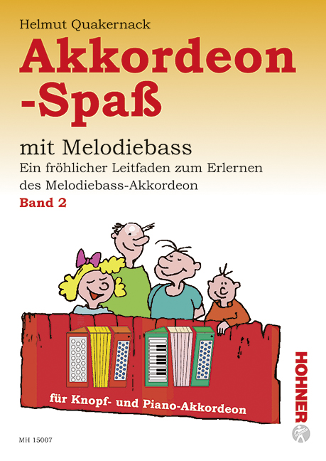 Akkordeon-Spass Vol. 2, Ein fröhlicher Leitfaden zum Erlernen des Melodiebass-Akkordeon, for accordion