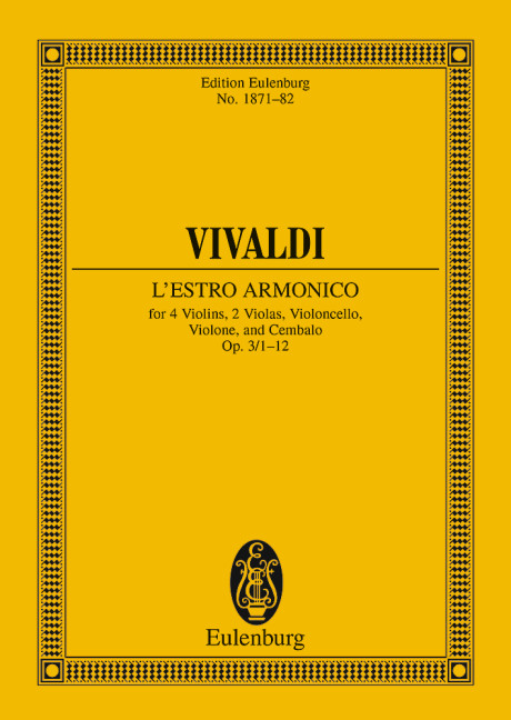 L'Estro Armonico op. 3/1-12, Concerti grossi, for 4 violins, 2 violas, cello, violin and harpsichord, Study score