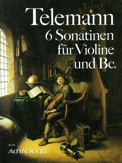 6 Sonatinas TWV 41:D2,E1,E4,F1,G3,A2,B2, for violin and basso continuo. 9790015048005 6 Sonatinas TWV 41:D2,E1,E4,F1,G3,A2,B2, for violin and basso continuo. 9790015048005