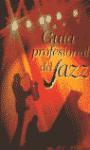 Guía profesional del jazz. 9788480483278