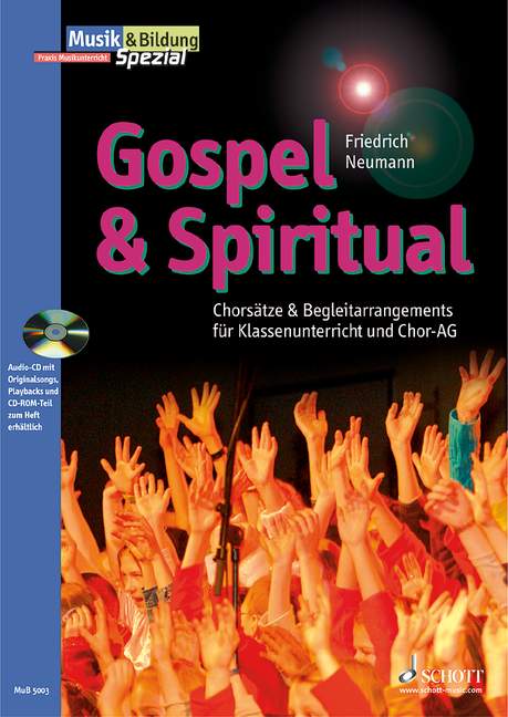 Gospel & Spiritual, Chorsätze und Begleitarrangements für Klassenunterricht und Chor-AG, Journal's special issue