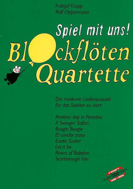 Blockflötenquartette, Die moderne Liederauswahl für das Spielen zu viert, for 4 recorders (SATB) and chords, Score and parts