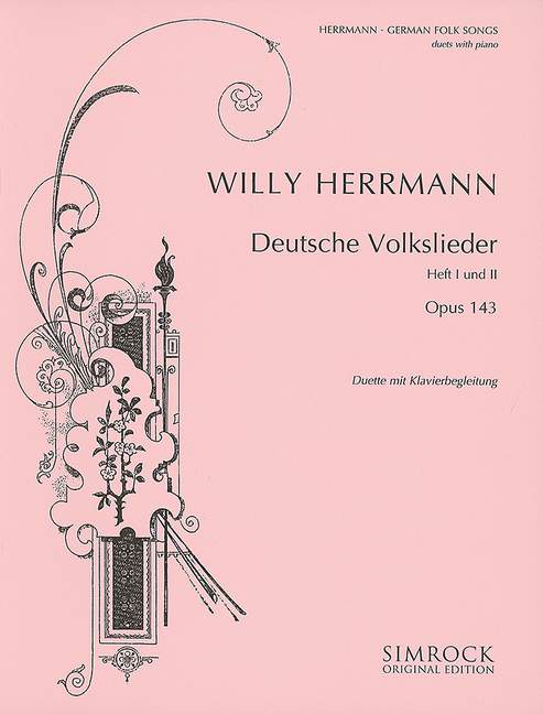 Deutsche Volkslieder op. 143 Vol. 2, Duette, for soprano, alto (baritone) and piano