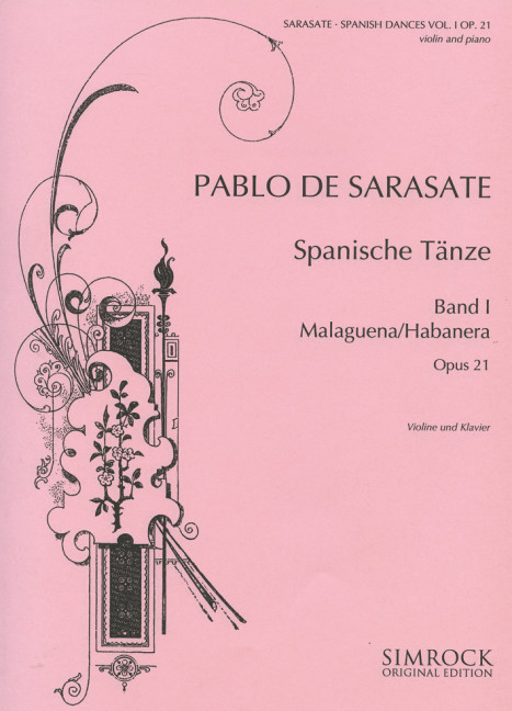 Spanish Dances op. 21 Vol. 1, for violin and piano