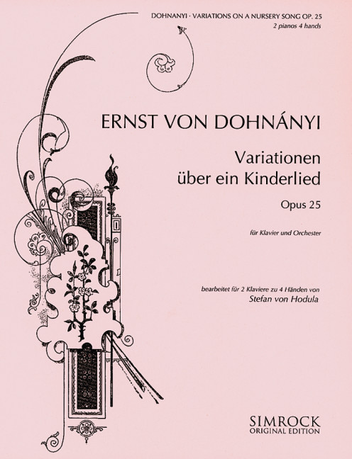 Variations on a Nursery Song op. 25, Arranged for two pianos four hands by Stefan von Hodula (original for piano and orchestra), for 2 pianos