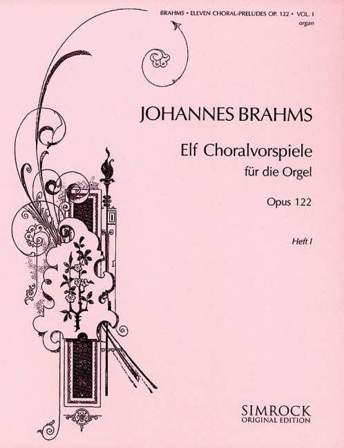 Eleven Chorale Preludes op. 122 Vol. 1, for organ