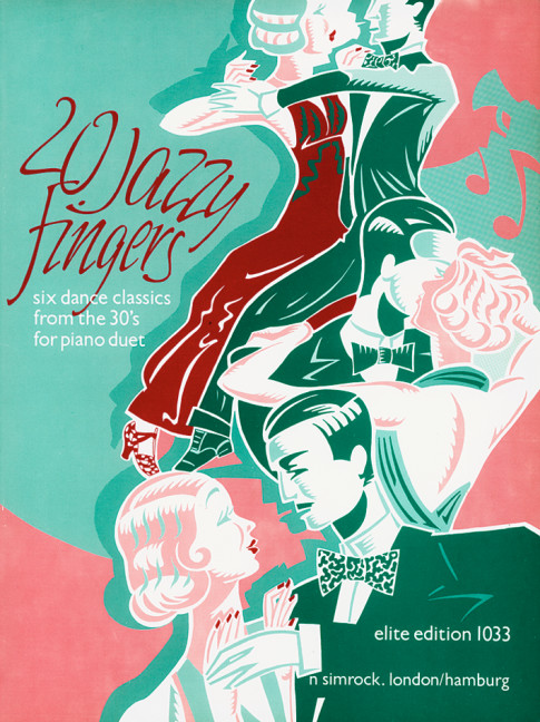 20 Jazzy Fingers, Six dance classics from the 1930s, for piano (4 hands)