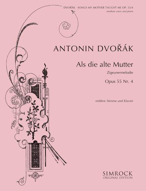 My Mother taught me op. 55/4, Gipsly Melodies, for medium voice and piano