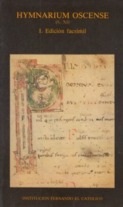 Hymnarium oscense (s. XI): I. Edición facsímil. II. Estudios
