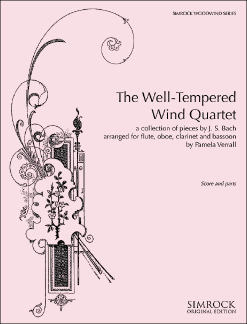 The Well-Tempered Wind Quartet, a collection of pieces by J.S. Bach, for Flute, Oboe, Clarinet and Bassoon, Score and parts