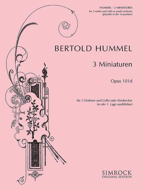 3 Miniatures op. 101d, (in der 1. Lage spielbar), for 2 violins, cello or child orchestra, Score and parts. 9790221101396
