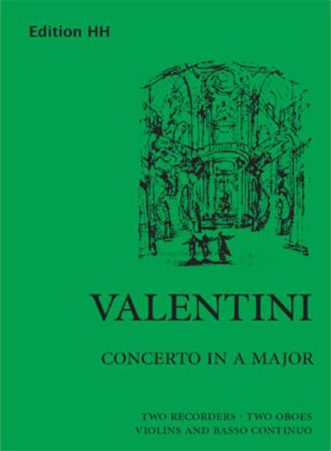 Concerto in A major, for 2 recorders, 2 oboes, violins and basso continuo, Score