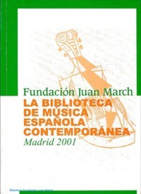 Fundación Juan March: La Biblioteca de Música Española Contemporánea