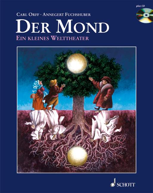 Der Mond, Ein kleines Welttheater nach einem Märchen der Brüder Grimm