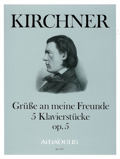 Gruesse an meine Freunde op. 5, 5 Piano Pieces