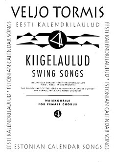 Estonian Calendar Songs, 4. Swing Songs, for women's choir (SSAA), Choral score