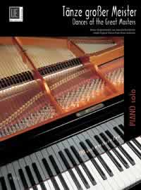 Dances of the Great Masters, A Selection of easy dance pieces from the Baroque to the 20th century, for piano