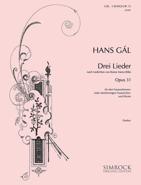 Three Songs op. 31, after poems by Rainer Maria Rilke, for women's choir (SMezA) and piano, Choral score