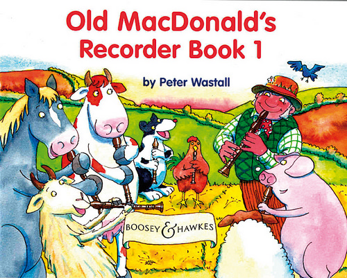Old MacDonald's Recorder Book Vol. 1, The colourful new recorder method for primary schools