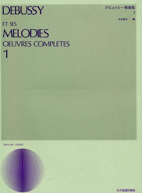 Et Ses Melodies Oeuvres Completes Vol. 1, for voice and piano