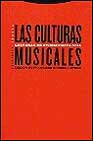 Las culturas musicales: lecturas de etnomusicología