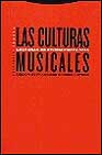 Las culturas musicales: lecturas de etnomusicología