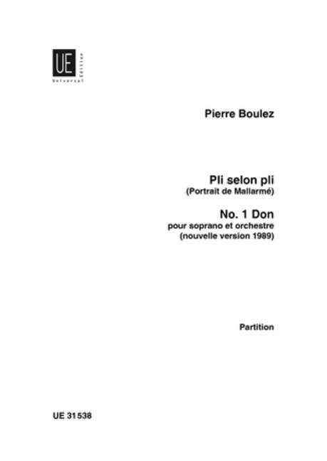 Don, No. 1 from Pli selon pli, Portrait of Mallarmé, for soprano and orchestra, Study score