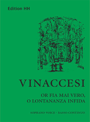 Or fia mai vero, o lontananza infida, for soprano and basso continuo
