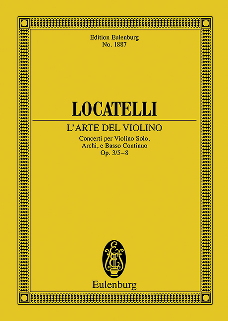L'Arte del Violino op. 3 Vol. 2, Concertos Nos. 5-8, for violin and orchestra, Study score