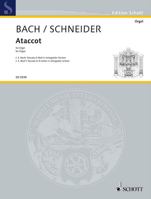 Ataccot, J. S. Bachs Toccata D minor in a retrograde version, for organ, timpani ad libitum