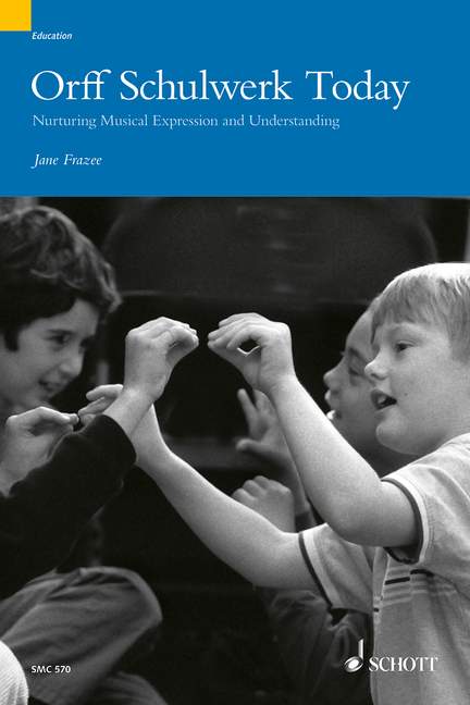 Orff Schulwerk Today, Nurturing Musical Expression and Understanding, Teacher's edition