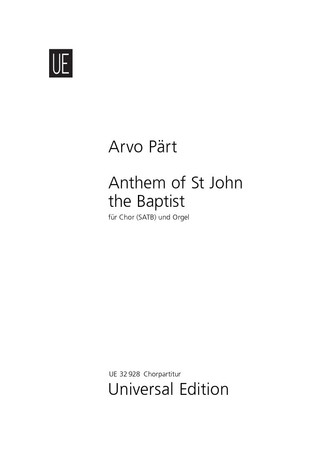 Anthem of St John the Baptist, for mixed choir (SATB) and organ, Choral score