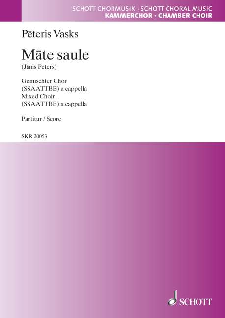 Mate saule, (Mother Sun), for mixed choir (SSAATTBB), Choral score