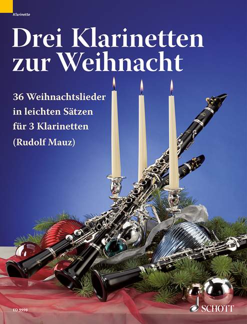 Drei Klarinetten zur Weihnacht, 36 Weihnachtslieder in leichten Sätzen, for 3 clarinets (Bb/Eb), Performing score