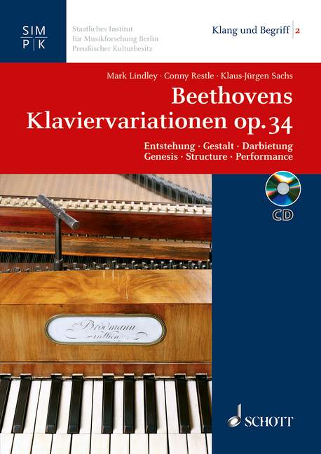 Beethovens Variations for Piano op. 34 Vol. 2, Genesis - Structure - Performance